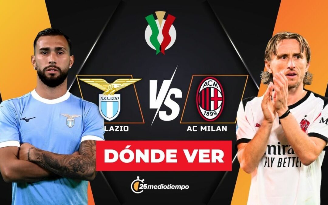 Lazio vs AC Milan: Horario y Dónde Ver EN VIVO el Partido de Octavos de Final de la Coppa Italia 2025