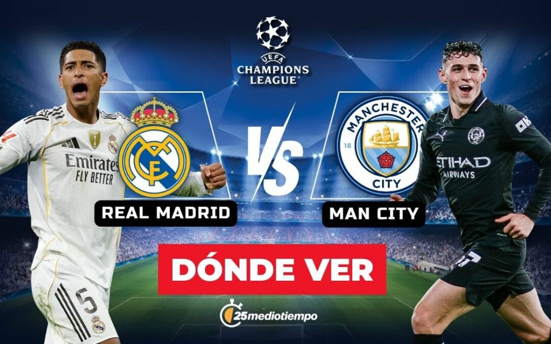 Real Madrid vs. Manchester City: Horario y dónde ver EN VIVO la Jornada 7 de la Champions League 2025