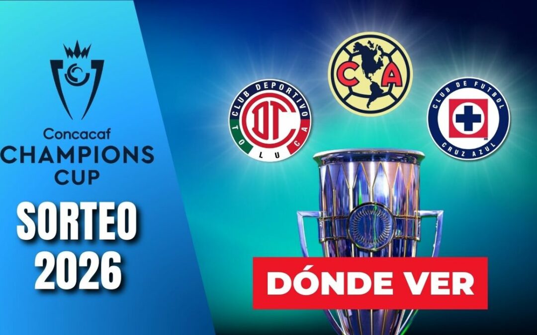 Sorteo CONCACAF Champions Cup 2026: Hora y dónde ver la transmisión EN VIVO hoy desde Palm Springs