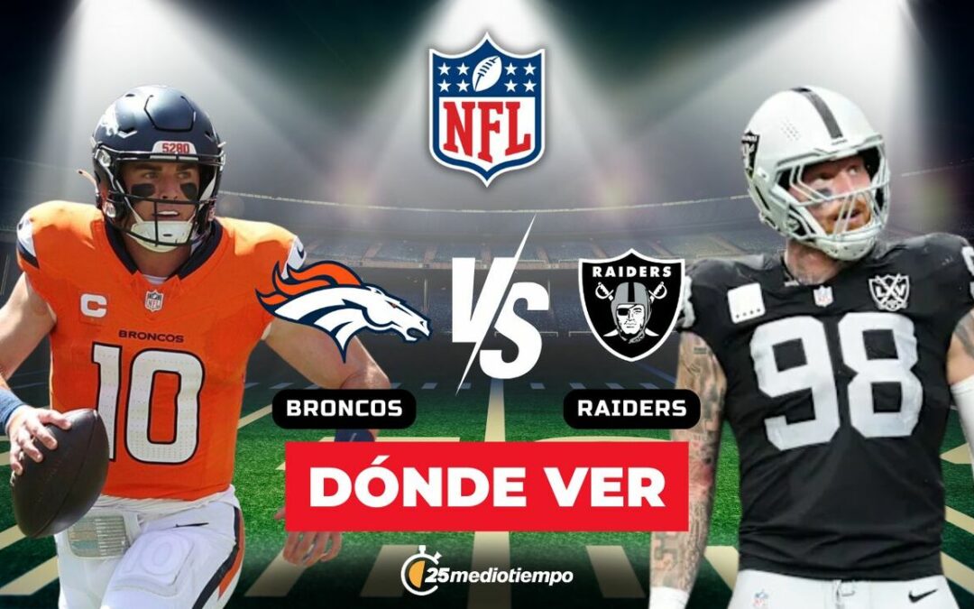 Broncos vs. Raiders EN VIVO: Descubre a qué hora y dónde ver el partido de la Semana 14 de la NFL 2025