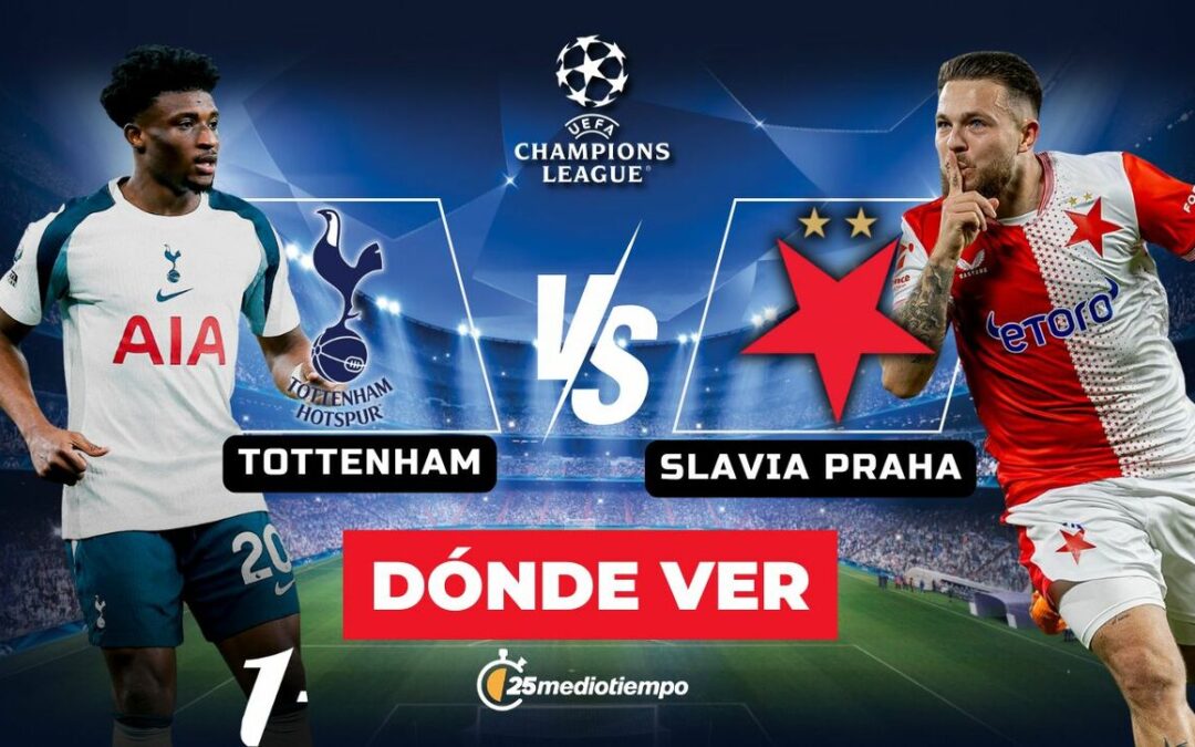 Tottenham vs. Slavia Praha: Sigue el partido de la Champions League 2025 EN VIVO